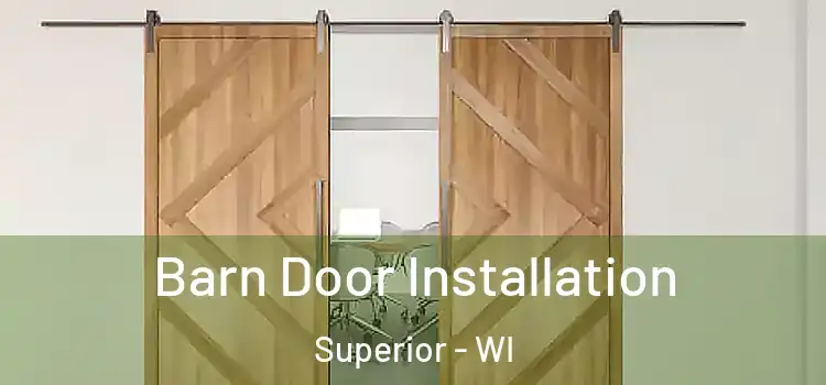 Barn Door Installation Superior - WI