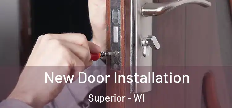 New Door Installation Superior - WI
