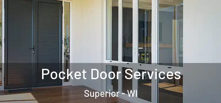 Pocket Door Services Superior - WI